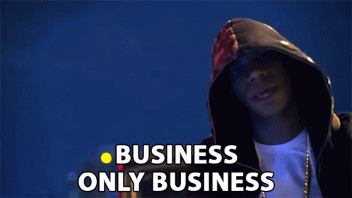 Business Only Business Nothing Personal GIF - Business Only Business Nothing Personal Negotiation GIFs