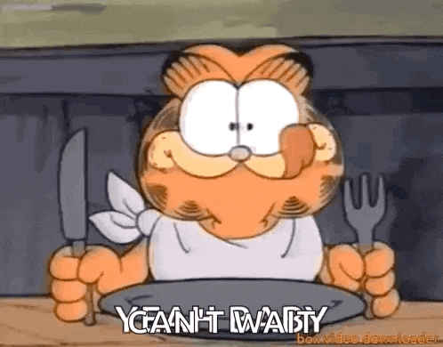 garfield is holding a knife and fork in front of a plate with the words yeaaht waisty written on it .