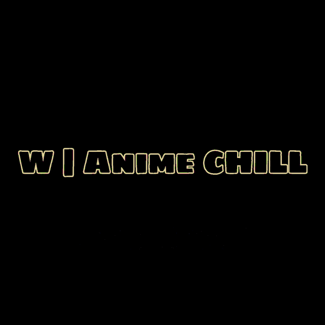 a black background with the words wi anime chill join now on it