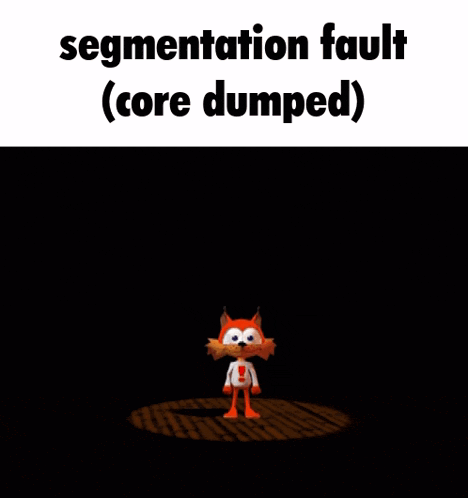 a cartoon character is being destroyed by a segmentation fault ..
