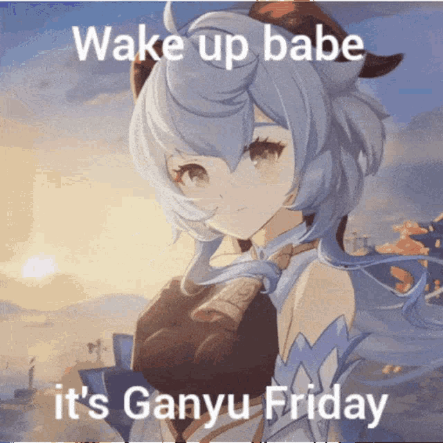 a picture of ganyu from genshin impact with the caption wake up babe it 's ganyu friday