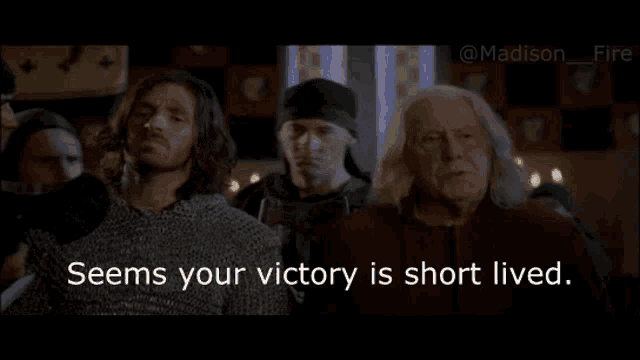 a group of men standing next to each other with the words seems your victory is short lived