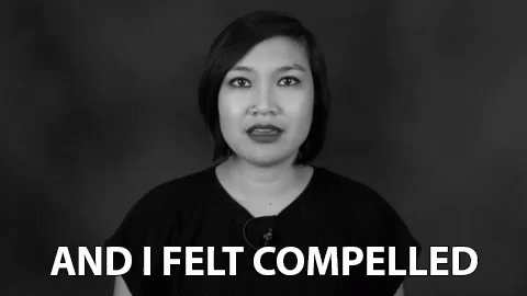 And I Felt Compelled Forced GIF - And I Felt Compelled Forced Pressured GIFs