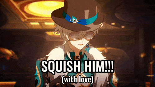 a man with a hat and sunglasses says squish him