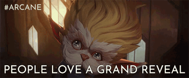a poster with a cat and the words " people love a grand reveal " below it