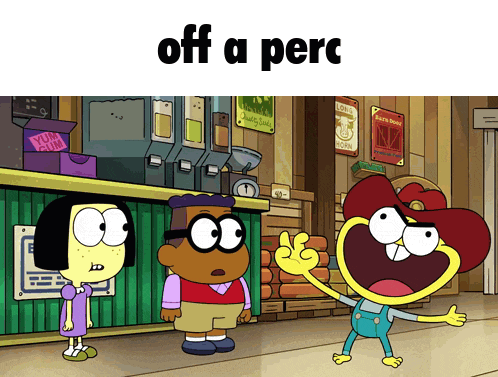 a cartoon scene with the words off a perc