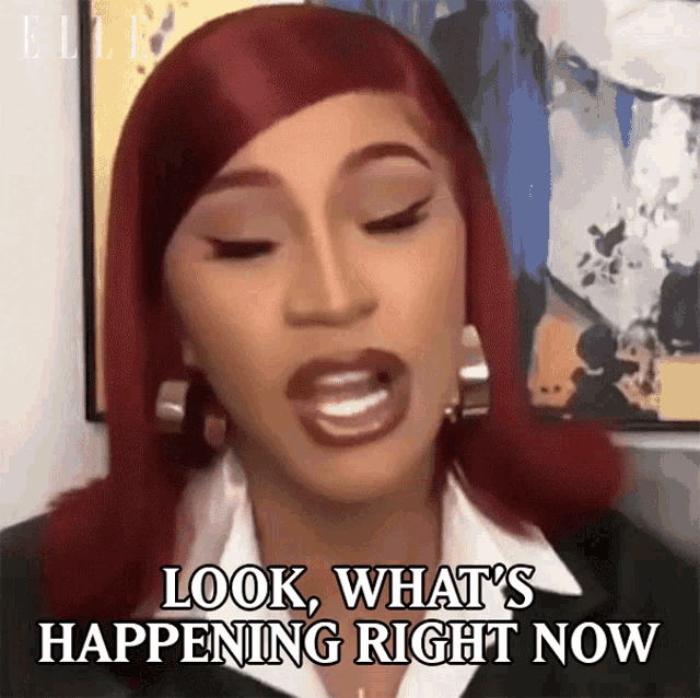 Look Whats Happening Right Now Cardi B GIF - Look Whats Happening Right Now Cardi B Elle GIFs