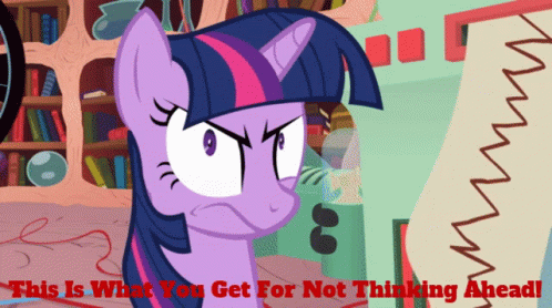 Mlp Twilight Sparkle GIF - Mlp Twilight Sparkle This Is What You Get For Not Thinking Ahead GIFs