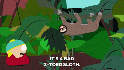 South Park Its A Bad GIF - South Park Its A Bad 3toed Sloth GIFs