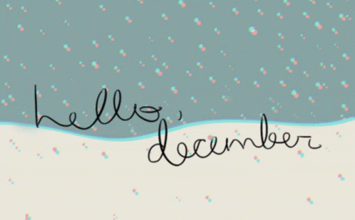 Hello December December GIF