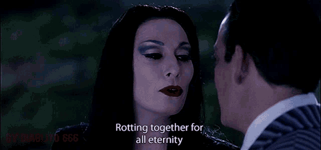 a man and woman are looking at each other and the woman is saying rotting together for all eternity