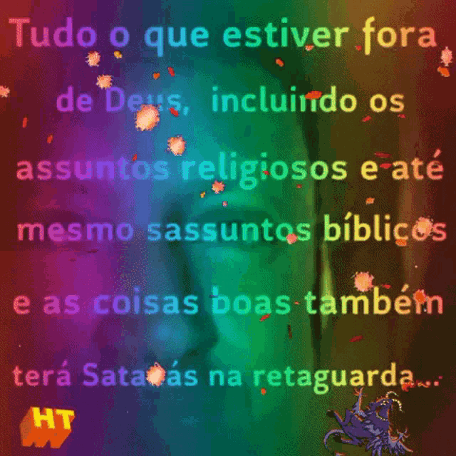 a rainbow background with the words tudo o que estiver fora de deus incluindo os mesmo sassuntos biblicos