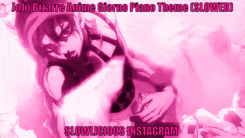 a jojo bizarre anime giorno piano theme is slowed