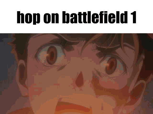 a picture of a man 's face with the words hop on battlefield 1 below it