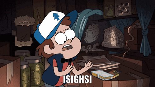 a cartoon of dipper from gravity falls says ' i sighs ' in the corner
