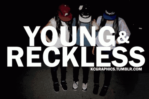 a group of young people standing next to each other with the words " young & reckless "