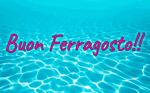 a blue background with the words buon ferragosto in pink