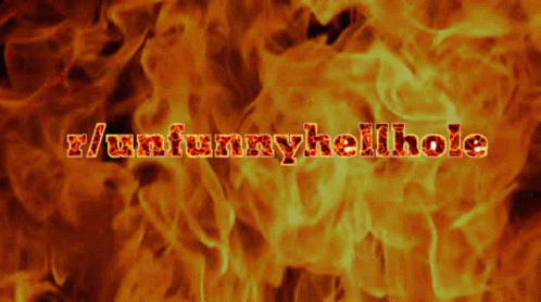 Unfunny Hell GIF - Unfunny Hell Unfunnyhellhole GIFs
