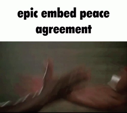 Epic Embed Peace Agreement Embed GIF - Epic Embed Peace Agreement Epic Embed Embed GIFs