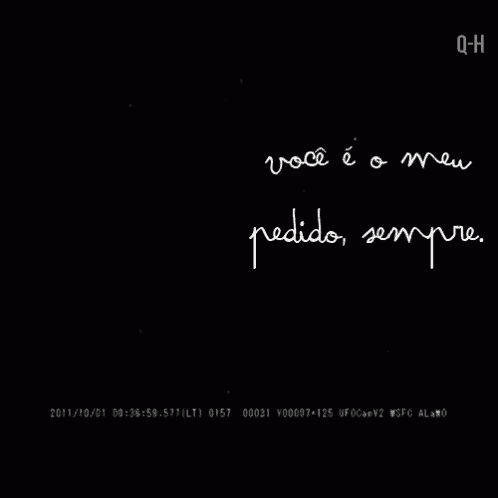 a black and white photo with the words você e o meu pedido sempre on it