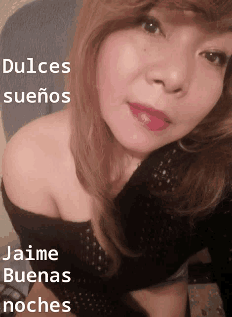 a woman 's face is shown with the words dulces sueños and jaime buenas noche written below her