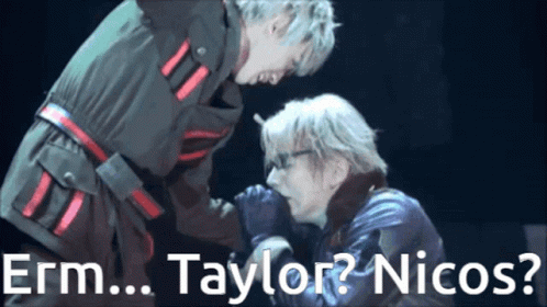 Taylor Taylores GIF - Taylor Taylores Nico GIFs
