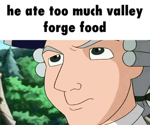 a cartoon of a man with the words he ate too much valley forge food
