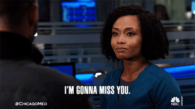 a woman says i 'm gonna miss you as she looks at a man