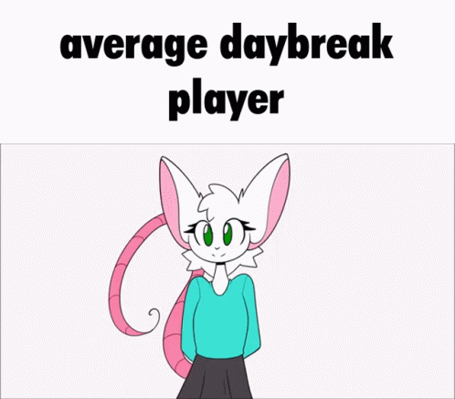 Daybreak Average Daybreak Player GIF - Daybreak Average Daybreak Player GIFs