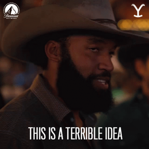 This Is A Terrible Idea Colby Mayfield GIF - This Is A Terrible Idea Colby Mayfield Yellowstone GIFs