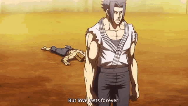 a man is standing in front of a man laying on the ground and says `` but love lasts forever '' .