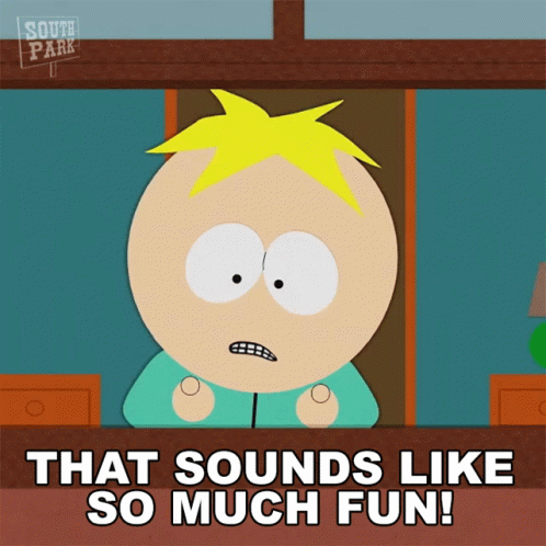 That Sounds Like So Much Fun Butters Stotch GIF - That Sounds Like So Much Fun Butters Stotch South Park GIFs