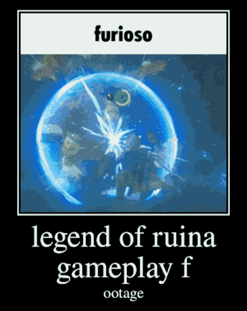 a poster that says furioso legend of ruina gameplay