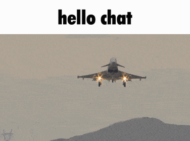 a fighter jet is flying in the sky with the words hello chat below it