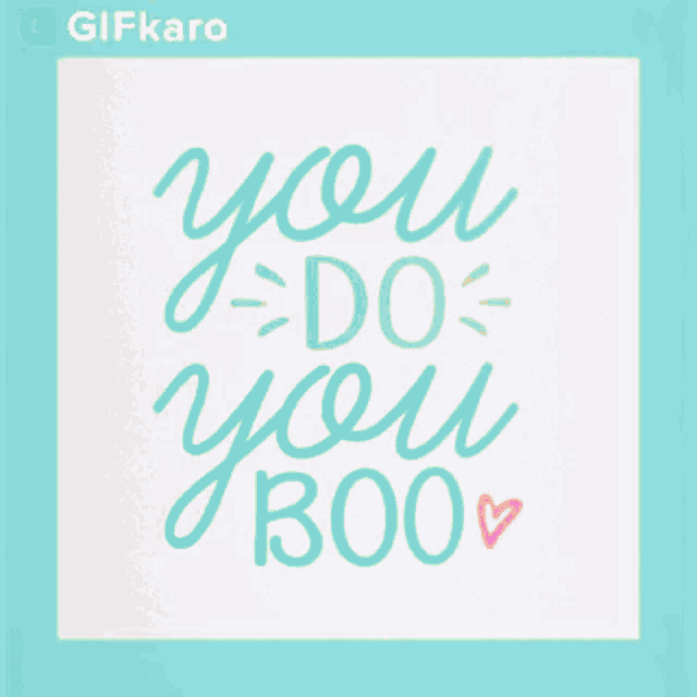 You Do You Boo Gifkaro GIF