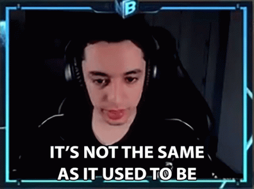 Its Not The Same As It Used To Be Different GIF - Its Not The Same As It Used To Be Different Not The Same GIFs
