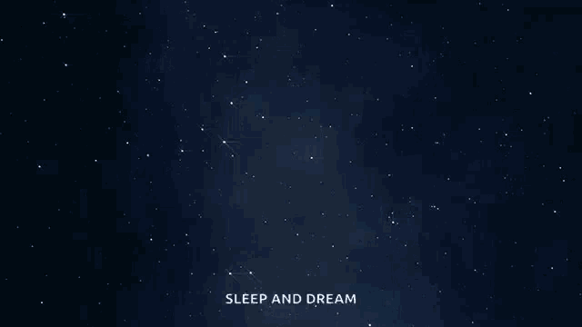 a dark night sky filled with lots of stars and the words `` sleep and dream '' .