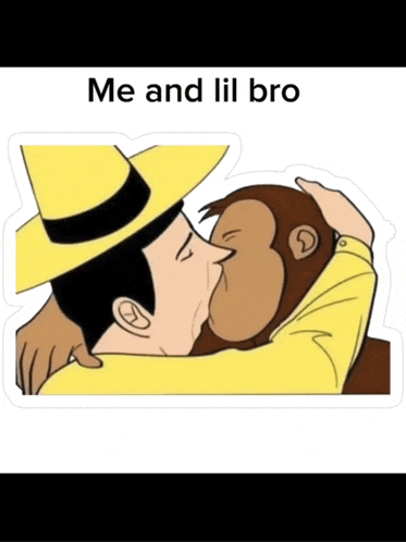 a cartoon of a man kissing a monkey with the words me and lil bro underneath