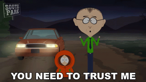 You Need To Trust Me Kenny Mccormick GIF - You Need To Trust Me Kenny Mccormick Mr Mackey GIFs