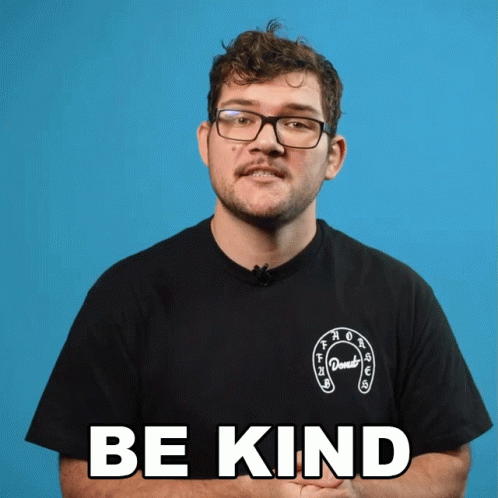 Be Kind Nolan Sykes GIF