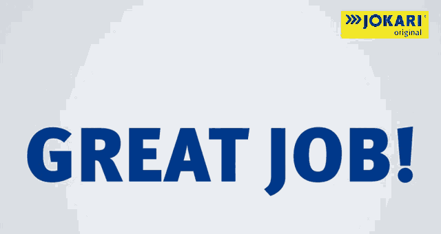 a blue sign that says great job on a gray background
