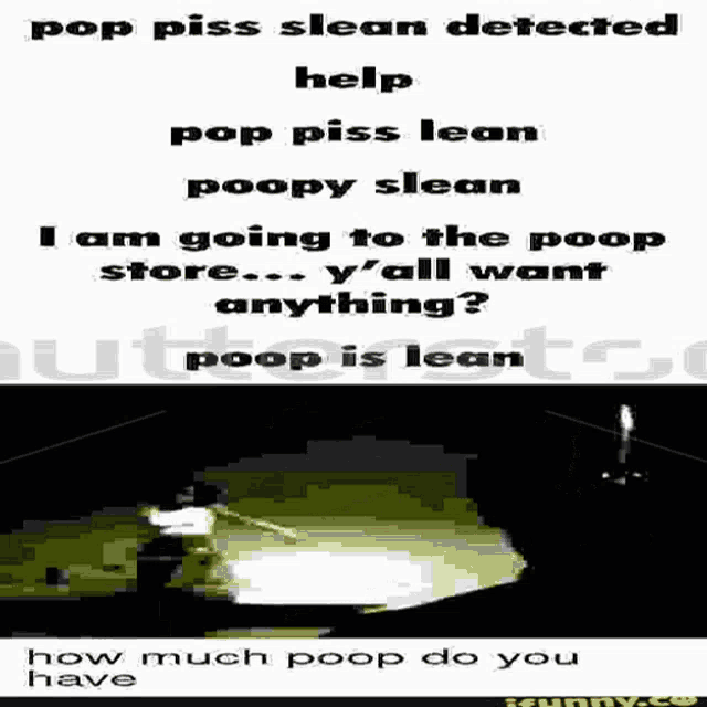 a poster that says pop piss clean detected help