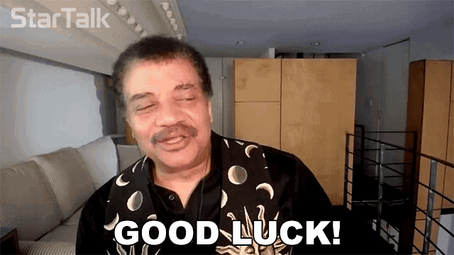 Good Luck Neil De Grasse Tyson GIF