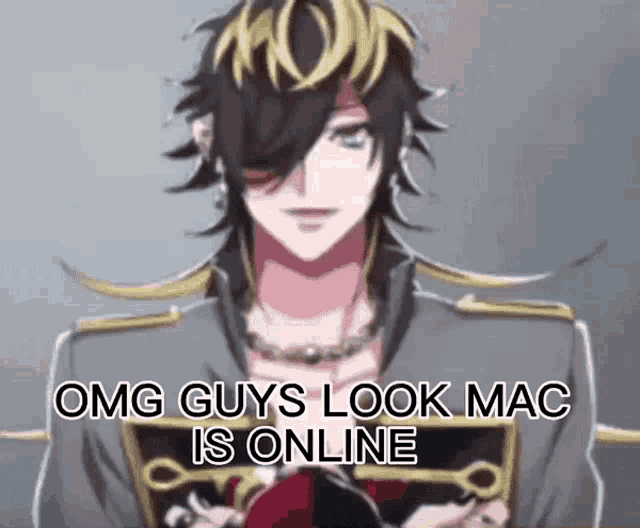 a picture of a man with the words " omg guys look mac is online " written on it