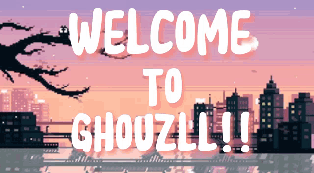 a sign that says welcome to ghoul !!!