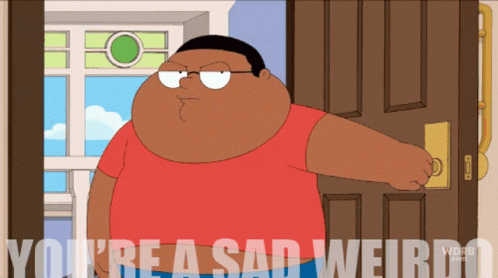 The Cleveland Show Cleveland Jr GIF - The Cleveland Show Cleveland Jr Youre A Sad Weirdo GIFs