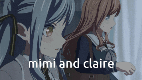 a poster for mimi and claire shows two anime girls