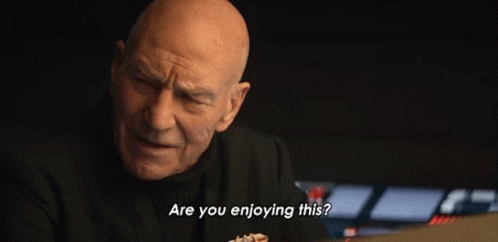 Are You Enjoying This Picard GIF - Are You Enjoying This Picard Will Ryker GIFs