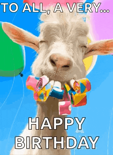 a goat with balloons in its mouth and the words to all a very happy birthday