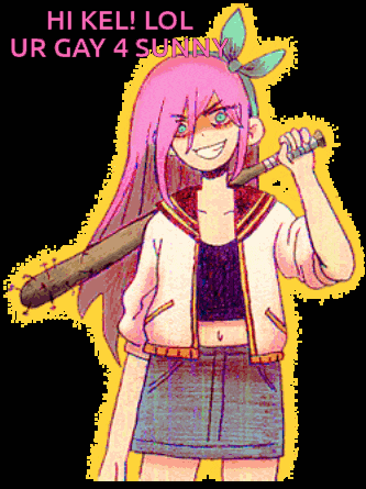 a drawing of a girl holding a bat with the words hi kel lol ur gay 4 sunny